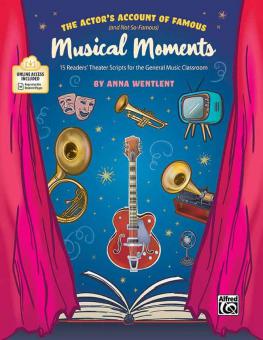 The Actor's Account of Famous (and Not-So-Famous) Musical Moments 