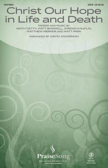 Christ Our Hope in Life and Death 