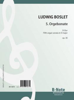 Cinquième sonate pour orgue en ré majeur op.30 
