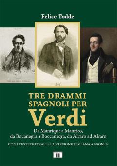 Tre drammi spagnoli per Verdi 