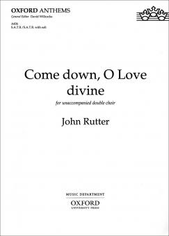 Come down, O Love divine 