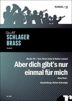 Aber dich gibts nur einmal für mich 
