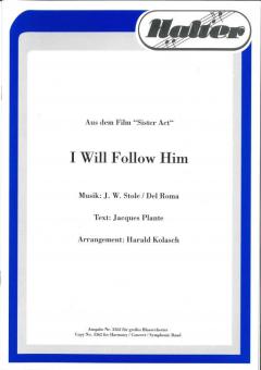 I will follow him 