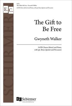 The Gift to Be Free 
