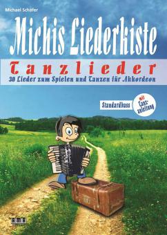 Michis Liederkiste: Tanzlieder für Akkordeon (Standardbass) 