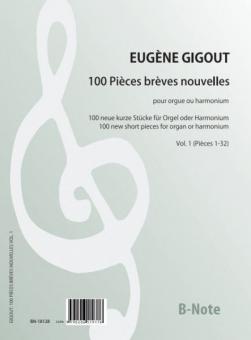100 pièces brèves nouvelles pour orgue ou harmonium (vol.1 - pieces 1-32) 