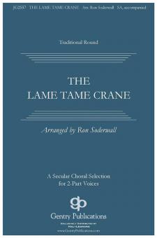 The Lame, Tame Crane Standard
