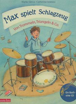 Max spielt Schlagzeug - Von Trommeln, Triangeln und Co 
