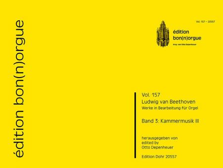 Werke in Bearbeitung für Orgel Bd. 3 