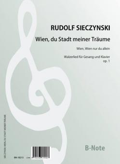 Wien, du Stadt meiner Träume op. 1 