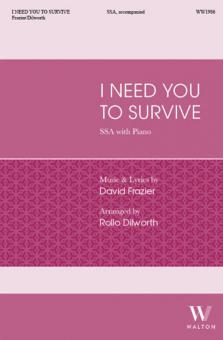 I Need You to Survive 