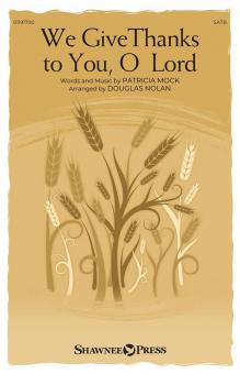 We Give Thanks to You, O Lord Standard