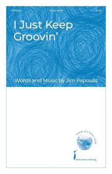 I Just Keep Groovin' 