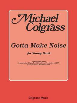 Gotta Make Noise 