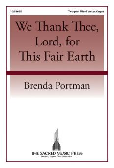 We Thank Thee, Lord, for This Fair Earth 