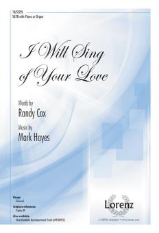 I Will Sing of Your Love 