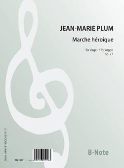 Marche héroîque pour Grand Orgue op.77 