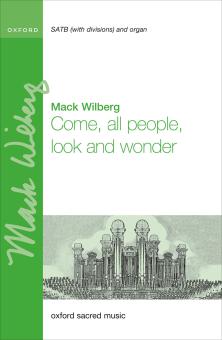 Come, all people, look and wonder 