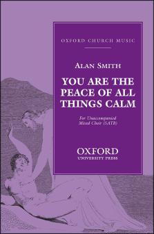 You are the peace of all things calm 