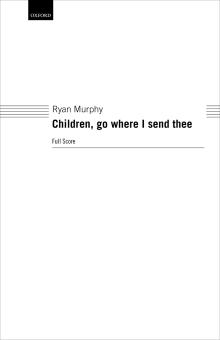 Children, go where I send thee 