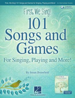 First We Sing! 101 Songs & Games 