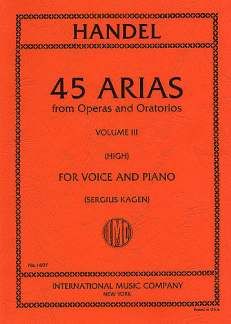 45 Arias From Operas And Oratorios Vol. 3 High Voice 