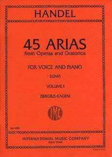 45 Arias From Operas And Oratorios Vol. 1 Low Voice 