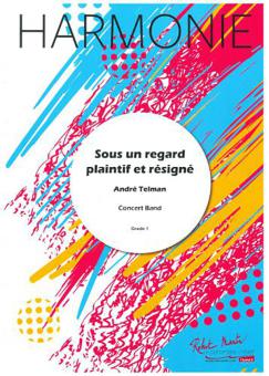 Sous un regard plaintif et résigné 