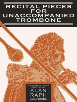 Recital Pieces For Unaccompanied Trombone 