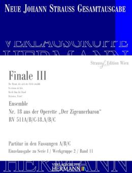 Der Zigeunerbaron - Finale III (Nr. 18) RV 511A/B/C-18.A/B/C 