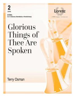Glorious Things of Thee Are Spoken 