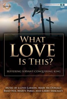 What Love Is This? 