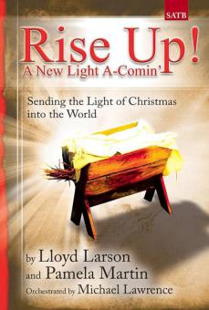 Rise Up! A New Light A-Comin' 