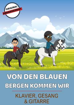 Von den blauen Bergen kommen wir 