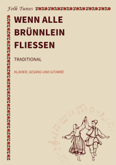 Wenn alle Brünnlein fließen 