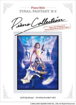 Final Fantasy X-2 Piano Collection 