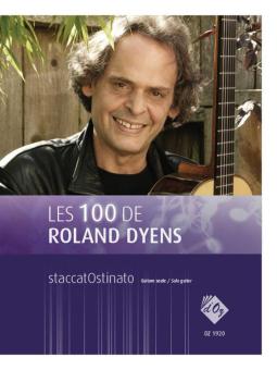 Les 100 de Roland Dyens - staccatOstinato 