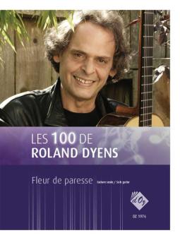Les 100 de Roland Dyens - Fleur de paresse 