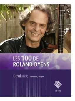 Les 100 de Roland Dyens - D'enfance 