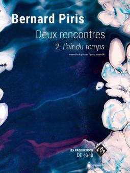 Deux Rencontres, L'Air Du Temps 