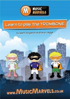 Music Marvels: Learn To Play Trombone [C] 