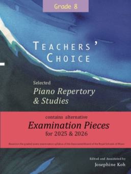 Teachers' Choice Selected Piano 2025 Grade 8 