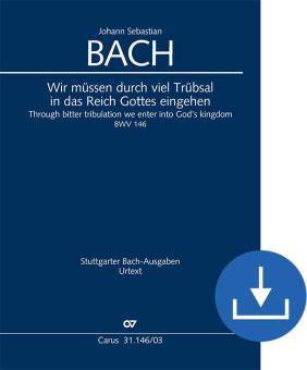 Nous devons traverser beaucoup de tribulations BWV 146 Download