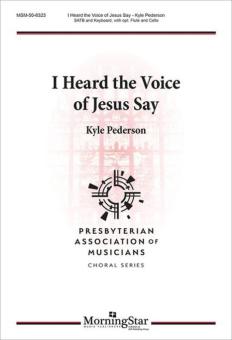 I Heard the Voice of Jesus Say 