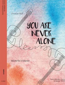 You are never alone 
