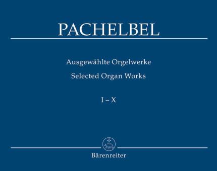 Œuvres choisies pour orgue, volume I-X 