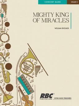 Mighty King Of Miracles 