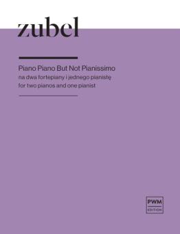 Piano Piano But Not Pianissimo 