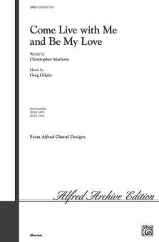 Come Live with Me and Be My Love Download
