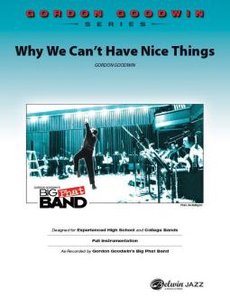 Why We Can't Have Nice Things 